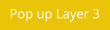 Pop up Layer 3